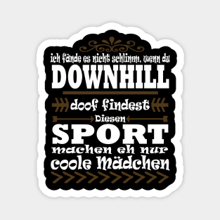 Downhill Fahrradfahren Natur Wheeli Spruch Magnet