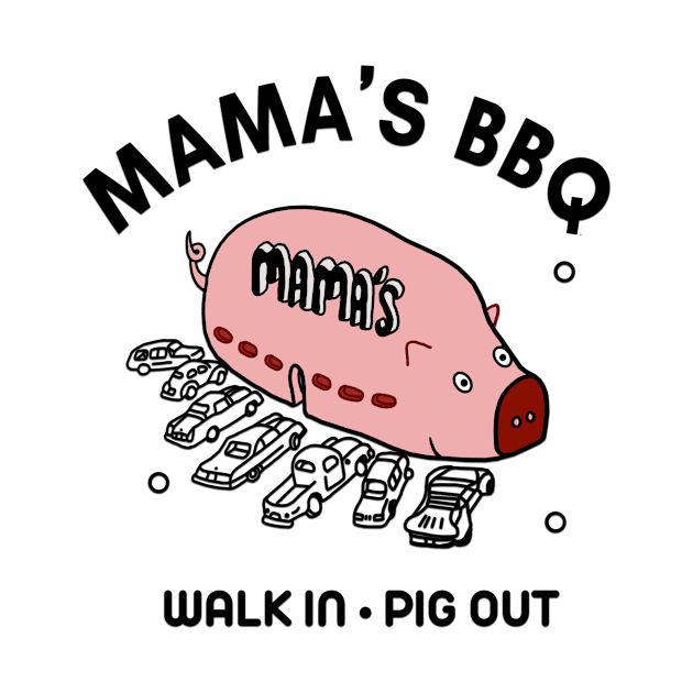 Mama's BBQ - Always Sunny In Philadelphia - Walk In Pig Out