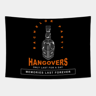 Hangovers only last for a day Tapestry