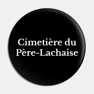 Père Lachaise Cemetery Paris France French Language Minimalist Parisian Aesthetic Pin