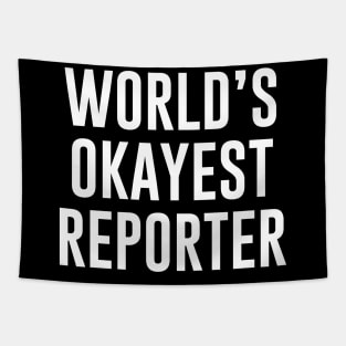 World's Okayest Reporter Tapestry