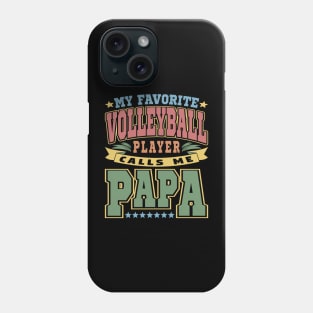 My Favorite Volleyball Player Calls Me Papa Typography Vintage Phone Case