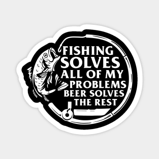 Fishing Solves Most Of My Problems Magnet