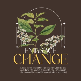 Embrace the Change motivational vintage printed design T-Shirt