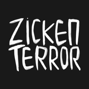 Funny German, Zicken Terror, Zickenterror T-Shirt