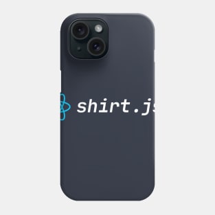 shirt.jsx Phone Case