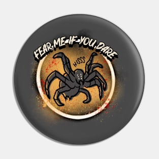 Fear Me If You Dare Pin