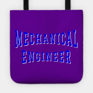 Mechanical Engineer in Blue Color Text Tote