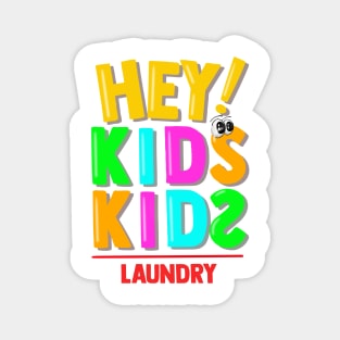 Hey! Kids Kids Laundry Magnet