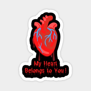 My Heart Belongs to You! Magnet