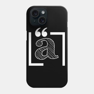 Letter a: Monogram Initial letter a Phone Case