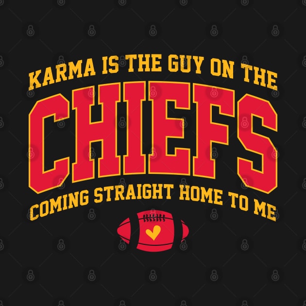 Karma is the Guy on the Chiefs Ver.2 by GraciafyShine