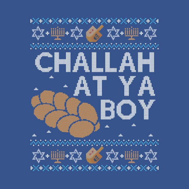 Funny Ugly Hanukkah Sweater, Challah at Ya Boy by HolidayoftheWeek