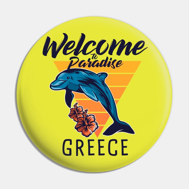 Welcome to paradise Greece Pin by GreekTavern