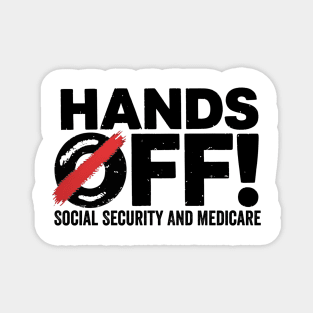 Hands-Off-My-Social-Security-Medicare-Protest-2025 Magnet