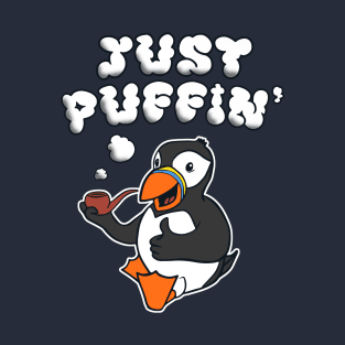 Just Puffin' T-Shirt