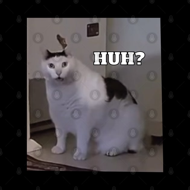 Huh Cat Meme by LaroyaloTees