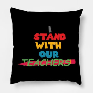 i stand with our teachers Pillow