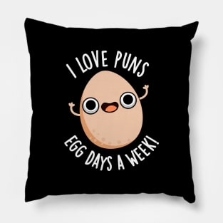 I Love Puns Egg Days A Week Funny Food Pun Pillow