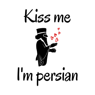 Kiss me - Persian (iran) design T-Shirt