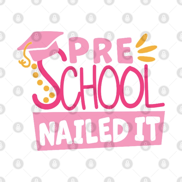 Preschool School Nailed It by DAN LE