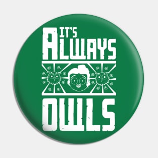 It's always owls Pin