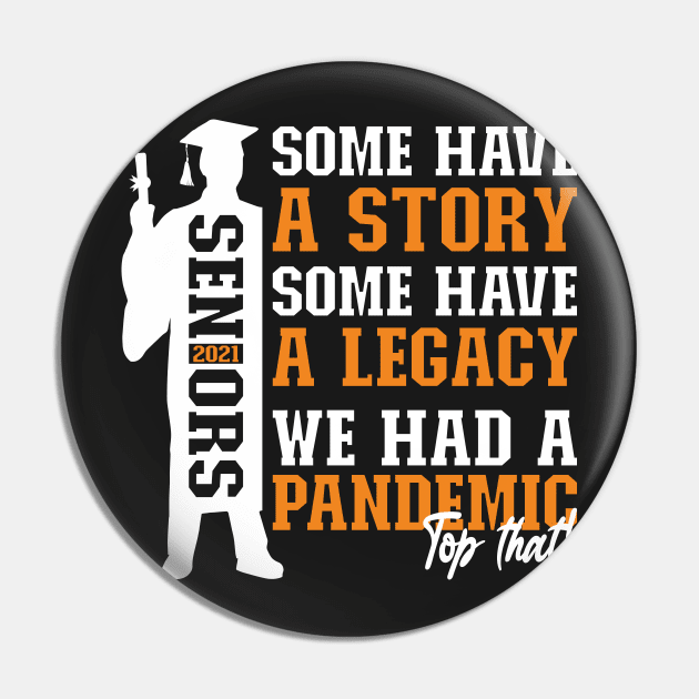 Pandemic Graduation | White And Orange Text Boys Funny Graduation Pin by Estrytee