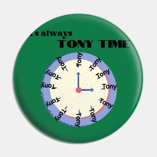 it's always Tony Time Tony Ferguson MMA Pin