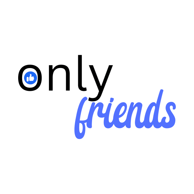 Only Friends by MikeNotis