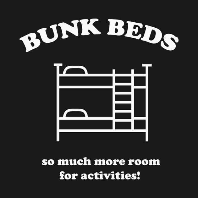 Step Brothers quote Bunk Beds Step Brothers TShirt TeePublic