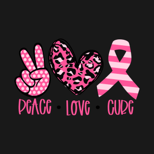 Peace Love Cure Breast Cancer Awareness T-Shirt