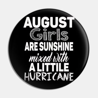 August Girls Pin