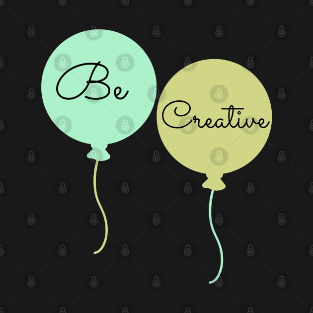 Be Creative by ArtoCrafto