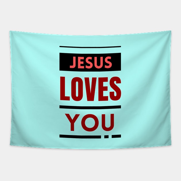 Jesus Loves You | Christian Tapestry by All Things Gospel