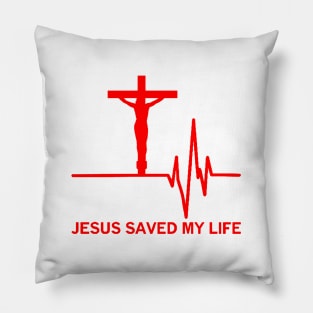 Jesus Saved My Life Religious Christian Pillow