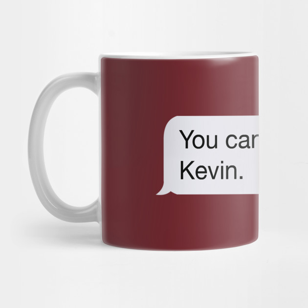 You Can T Eat Cats Kevin The Office Us Mug Teepublic