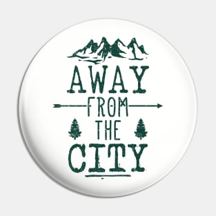 Away From The City Pin