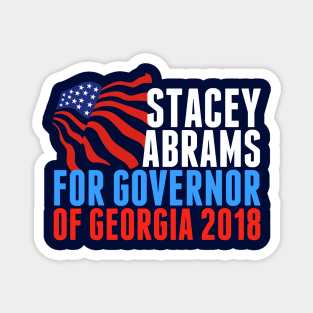 Stacey Abrams for Governor of Georgia 2018 Magnet