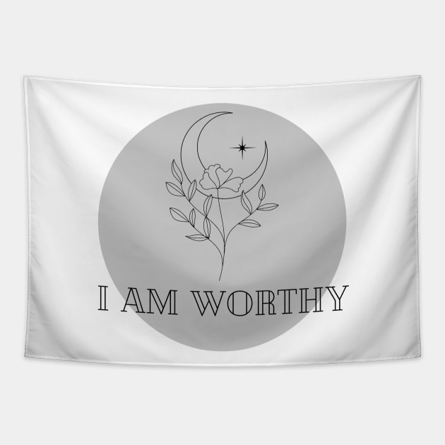 Affirmation Collection - I Am Worthy (Gray) Tapestry by Tanglewood Creations