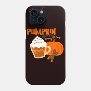 Pumpkin Spice Everything Phone Case