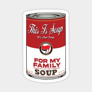 This Is Soup for My Family Magnet