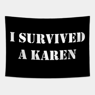 I Survived a Karen Tapestry