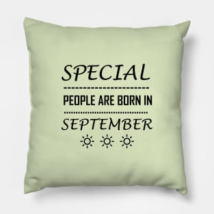 special people are born in September Pillow