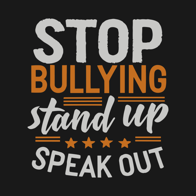 Stop Bullying Stand Up Speak Out by RunHup