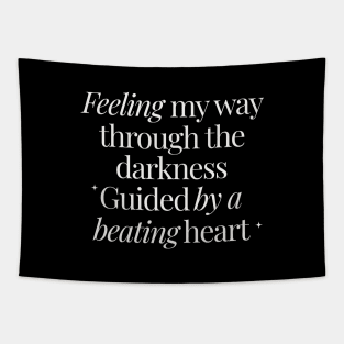 Feeling my way through the darkness Tapestry