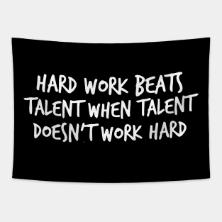 hard work beats talent Tapestry