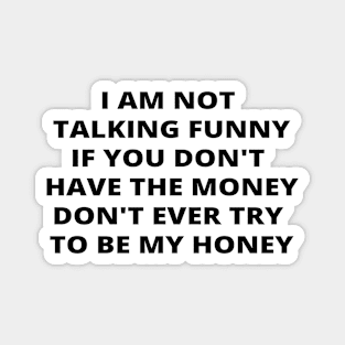 Funny Quote Magnet