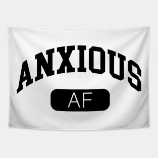 Anxious AF Tapestry