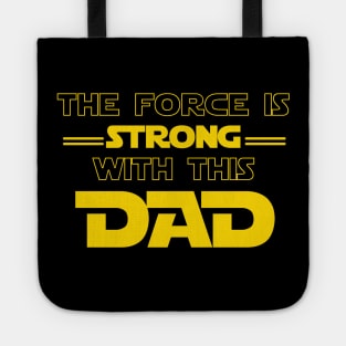 The Force is Strong Tote