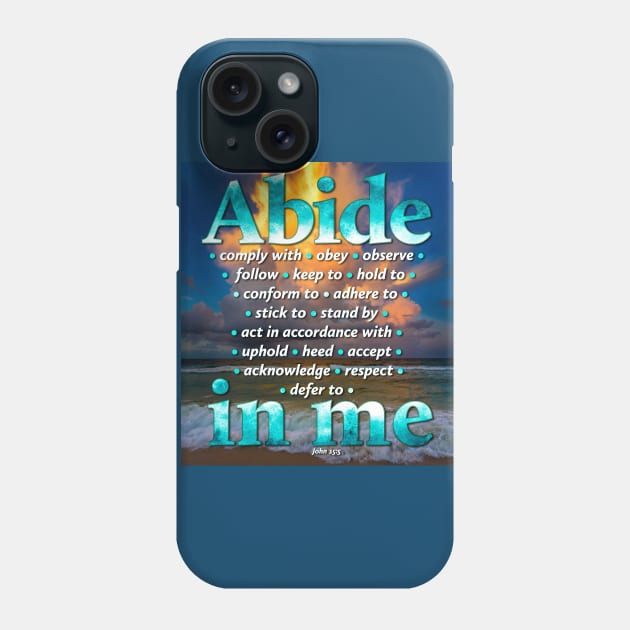 Abide in Me Phone Case by Ripples of Time